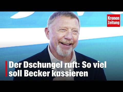 Der Dschungel ruft: So viel soll Becker kassieren | krone.tv NEWS