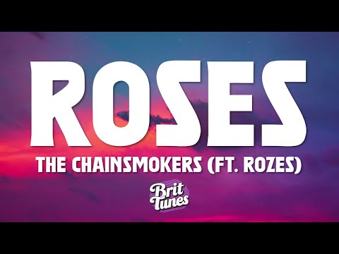 The Chainsmokers - Roses (Lyrics) ft. ROZES