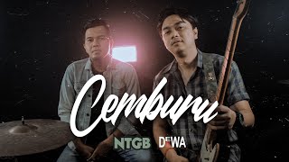 Download lagu DEWA - CEMBURU | ROCK COVER by NTGB mp3