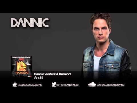 Dannic vs Merk & Kremont - Anubi