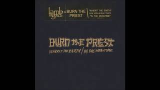 Burn The Priest- In The Meantime (Full song)