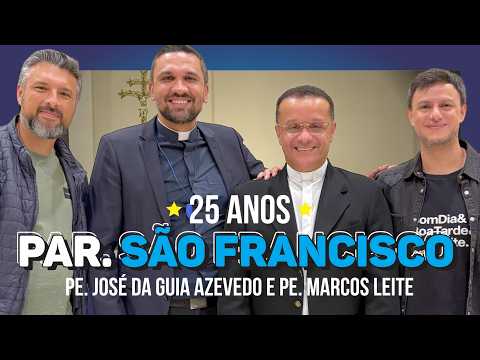 Jubileu de Prata - Par. São Francisco - Pe. José da Guia Azevedo e Pe. Marcos Leite - #OutCast 146