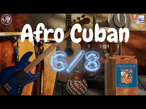 Afro Cuban 6/8 - Latin Bass Line - FREE PDF