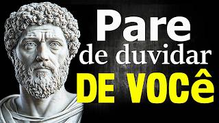 ACREDITE EM VOCÊ: Como TER AUTOCONFIANÇA - FILOSOFIA ESTOICA
