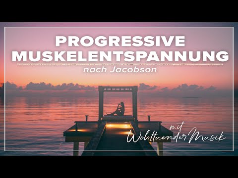 Progressive muscle relaxation according to Jacobson | 21 minutes of deep relaxation