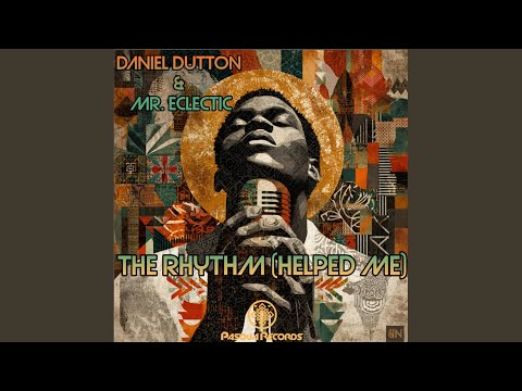 The Rhythm (Helped Me) (Extended Mix)