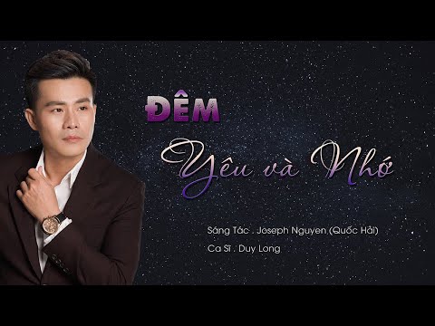 Đêm yêu và nhớ - Duy Long