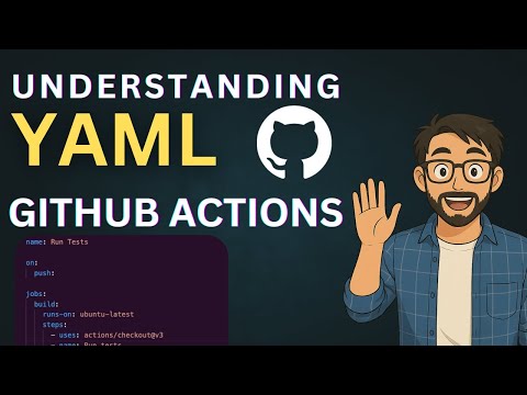 Understanding YAML for GitHub Actions and Running tests