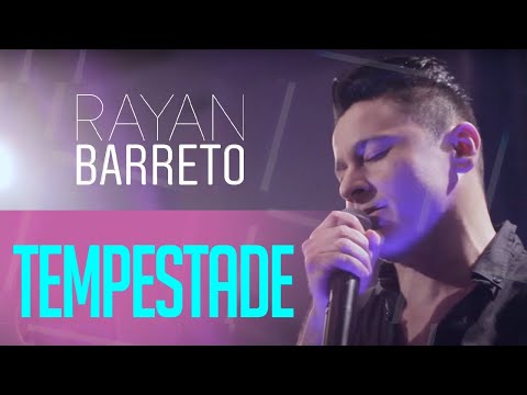 RAYAN BARRETO | Tempestade