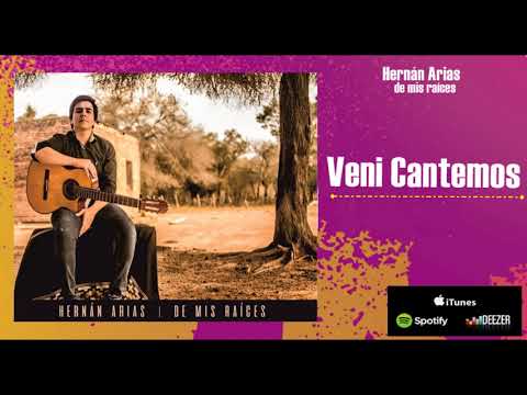 Vení Cantemos - Hernán Arias