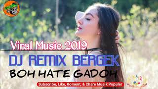 Download lagu DJ BOH HATE - MUSIK REMIX TERPOPULER 2019 mp3