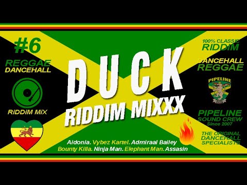 DUCK Riddim Mixxx (Aidonia, Red Dragon, Kartel, Agent Sasco and more)