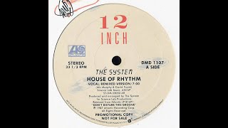 THE SYSTEM - HOUSE OF RHYTHM  VOCAL / REMIX VERSION