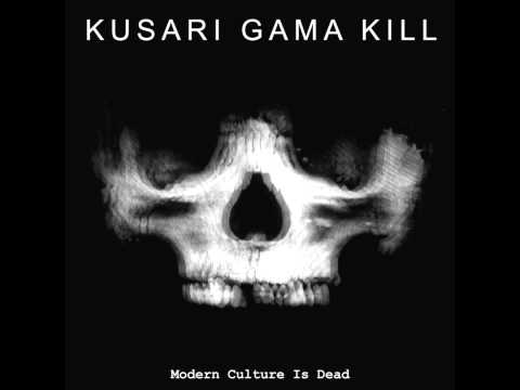 Kusari Gama Kill - Modern Culture Is Dead CS [2014]