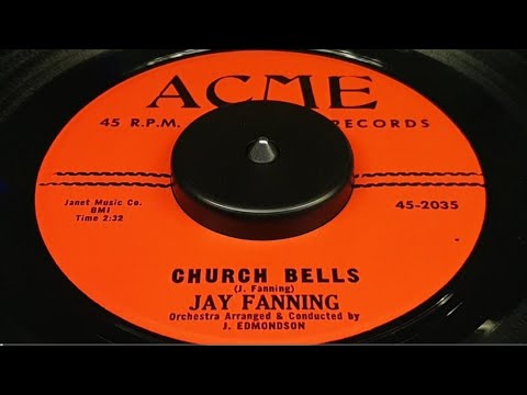 JAY FANNING - CHURCH BELLS (1961)