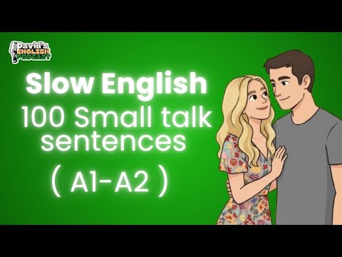 100 Small Talk Sentences for Daily English – Sound Natural and Start Conversations Easily.