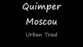 Urban Trad - Quimper-Moscou