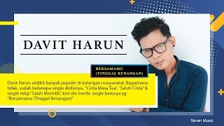 Download lagu Davit Harun - Bersamamu (Tinggal Kenangan) ( Video Lirik) mp3