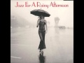 Talk Of The Town - Jazz For A Rainy Afternoon