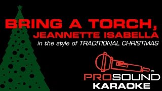 Bring a Torch Jeannette Isabella, In the Style of Traditional Christmas, Karaoke Video with Lyrics