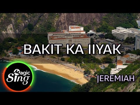 [MAGICSING Karaoke] JEREMIAH_BAKIT KA IIYAK karaoke | Tagalog