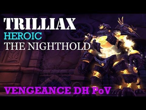 Heroic Trilliax - The Nighthold - Vengeance DH PoV