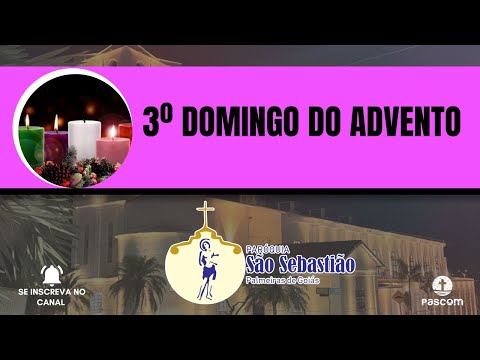 3º DOMINGO DO ADVENTO