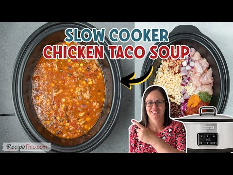 Slow Cooker Taco Chicken Soup