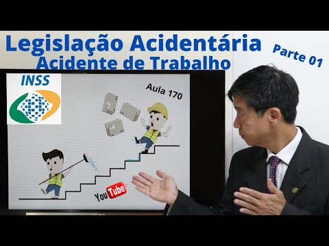 Legislação Acidentária-Acidente do Trabalho - Parte 1-Aula 170 - Dto Previdenciário -Prof Edu Tanaka