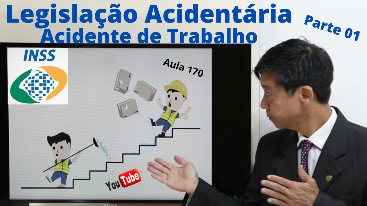 Legislação Acidentária-Acidente do Trabalho - Parte 1-Aula 170 - Dto Previdenciário -Prof Edu Tanaka