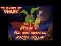 Bucky O Hare Folge 2 Für Eine Handvoll Kröten Dollar HQ DEUTSCH
