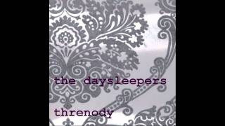 The Daysleepers - Threnody