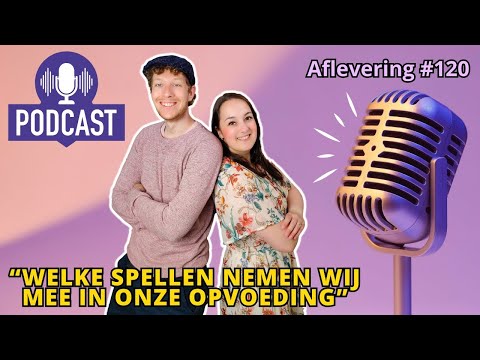 De Spelletjes Vrienden Podcast - Afl. #120 - Welke spellen nemen wij in onze opvoeding?