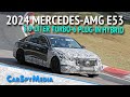 2024 Mercedes AMG E53 Prototype Spied Testing Less Disguised At The Nürburgring