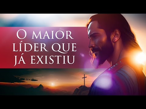 50 Lições de Liderança de Jesus | O Maior Líder que já existiu!