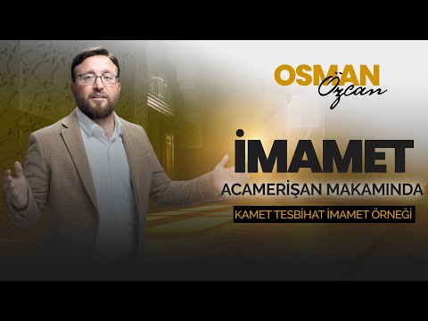 Acemaşiran Makamında Kamet Tesbihat İmamet Örneği