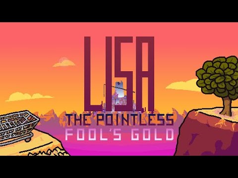 LISA: The Pointless CH2: "Fool's Gold" Teaser