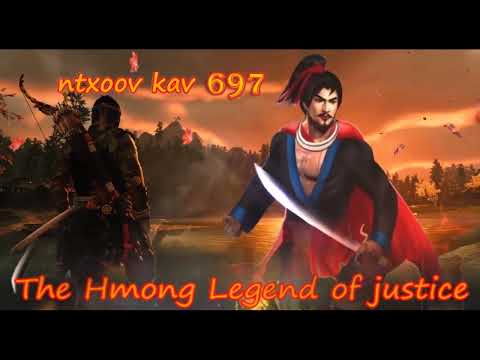 Ntxoov kav The Hmong Legend Part 697 - Yawg Txwv Foob tus neeg phem - Sword fighter for justice