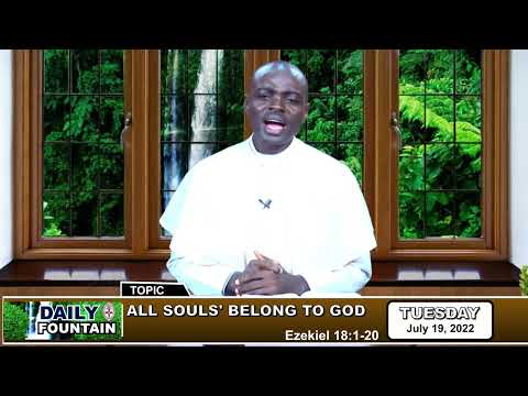 DAILY FOUNTAIN DEVOTIONAL OF JULY 19, 2022 - THE REV'D CANON VALENTINE VERSHIMA SOO