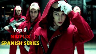 Top 6 Best Spanish Series on Netflix
