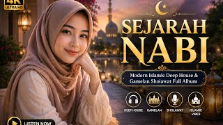 Download lagu SEJARAH NABI– Modern Islamic Deep House & Gamelan Sholawat Full Album mp3 Download lagu SEJARAH NABI– Modern Islamic Deep House & Gamelan Sholawat Full Album mp3