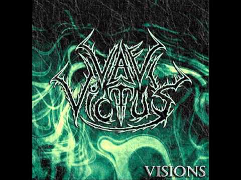 Vae Victus - Visions [New Song] (2012)