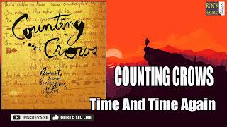 COUNTING CROWS -  TIME AND TIME AGAIN  (HQ)