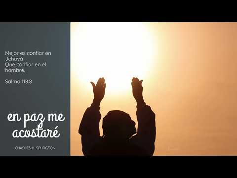 Charles Spurgeon - Devocional - En paz me acostaré - 7 de marzo
