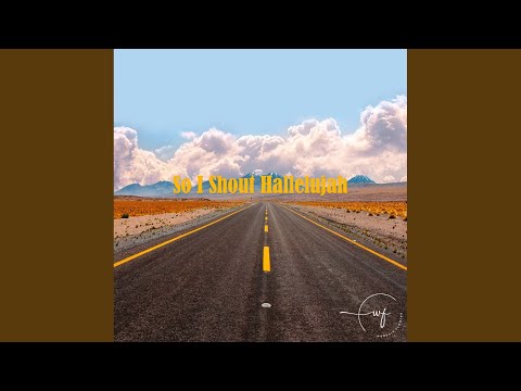 So I Shout Hallelujah (Inst.)