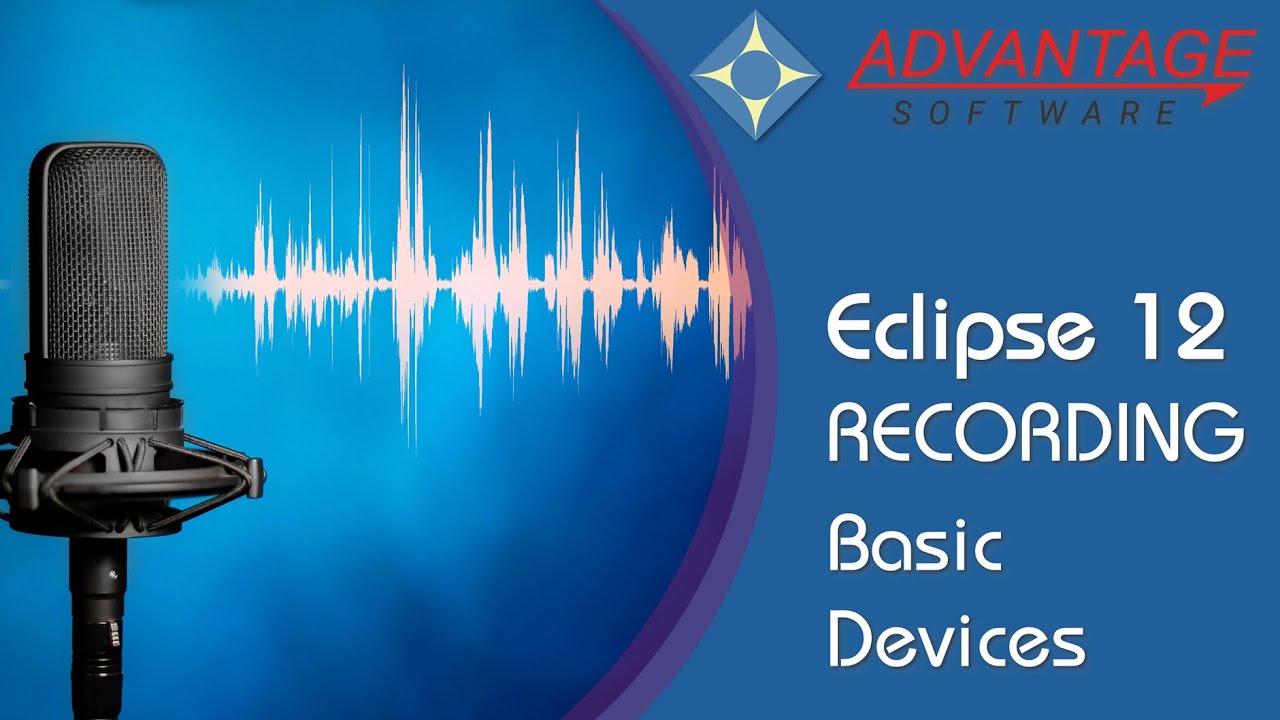 Eclipse 12 -- Recording Basic Devices