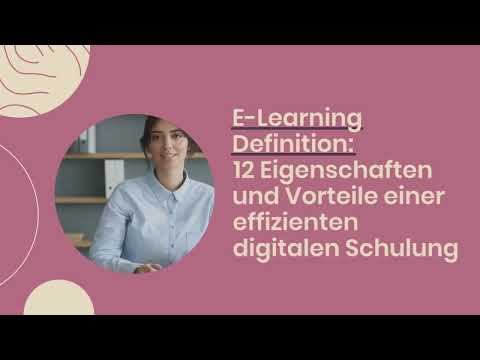 E-Learning Definition: 12 Vorteile einer digitalen Schulung