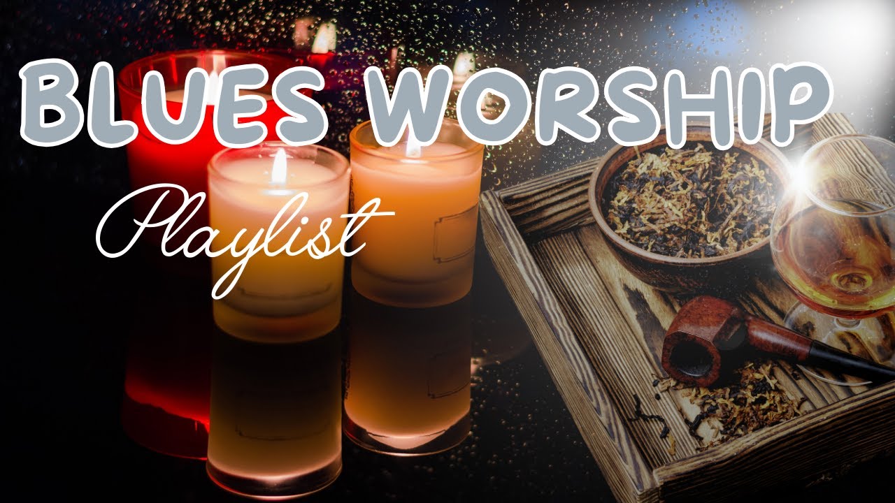 Christian Blues Worship That Brings Comfort | Gospel Blues That Encourages Reflection