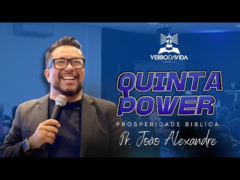 Quinta Power | Prosperidade Biblica | Pr. João Alexandre | 11/12/2025