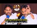 ఒళ్ళు దగ్గర పెట్టుకో YS Jagan FIRES On ABN Radha Krishna CM Chan